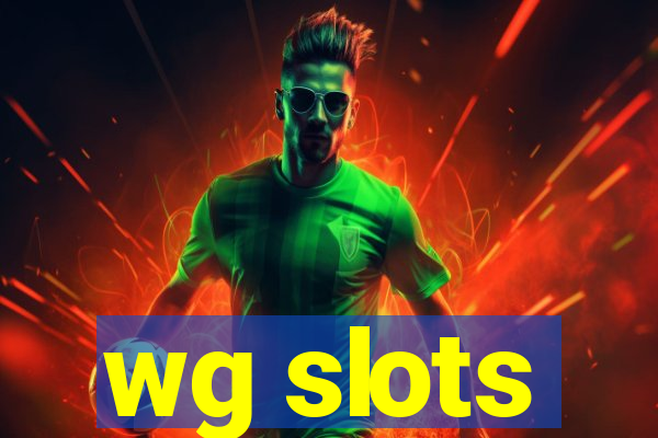 wg slots